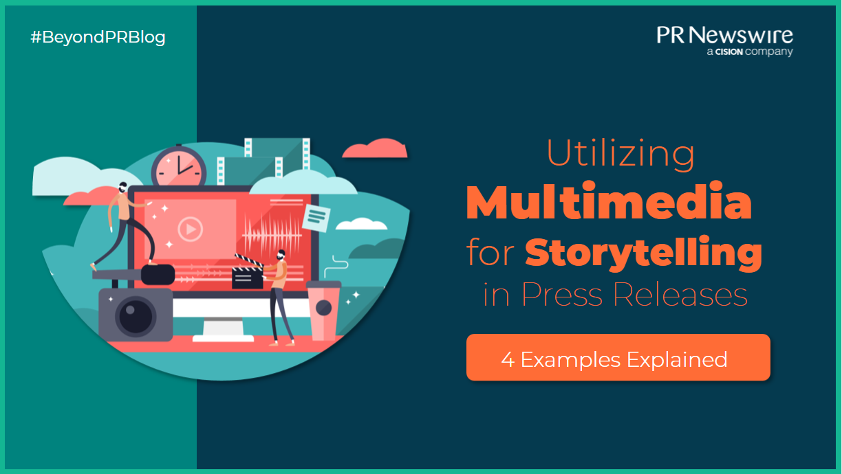 Utilizing Multimedia for Storytelling in Press Releases