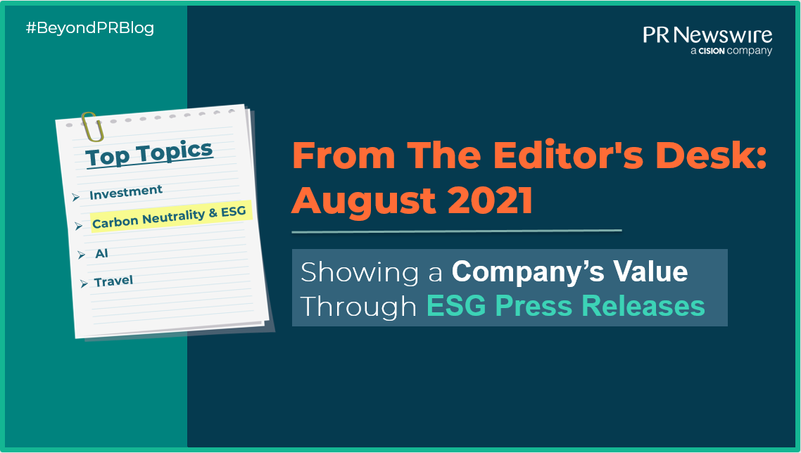 From The Editor’s Desk (August 2021): Showing a Company’s Value Through ESG Press Releases