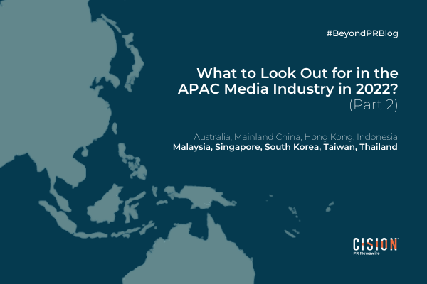 What to Look Out for in the APAC Media Industry in 2022? (Part 2)