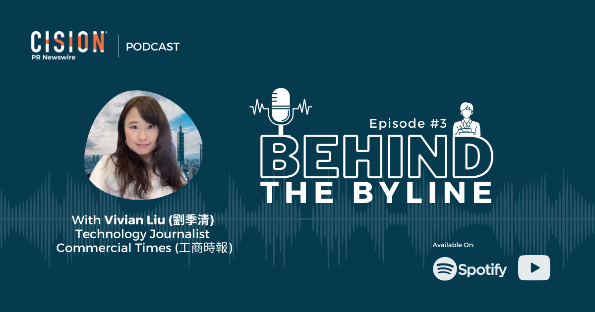 Behind The Byline Podcast: With Vivian Liu, Technology Journalist, Commercial Times