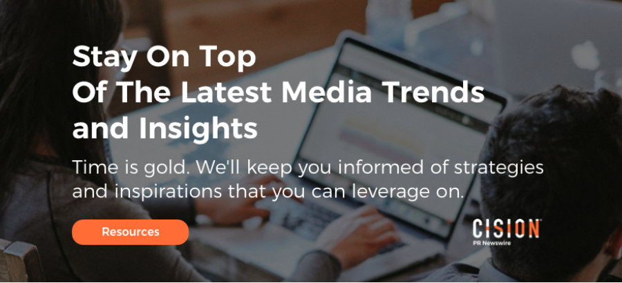 Stay On Top Of The Latest Media Trends and Insights