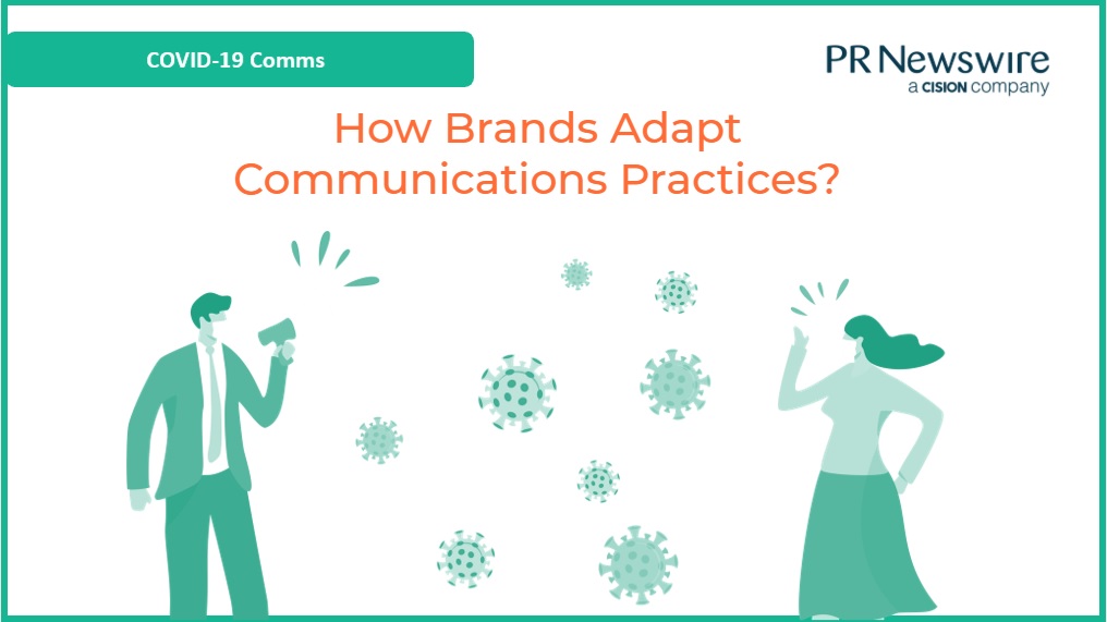 COVID-19 Comms: How Brands Adapt Communications Practices?