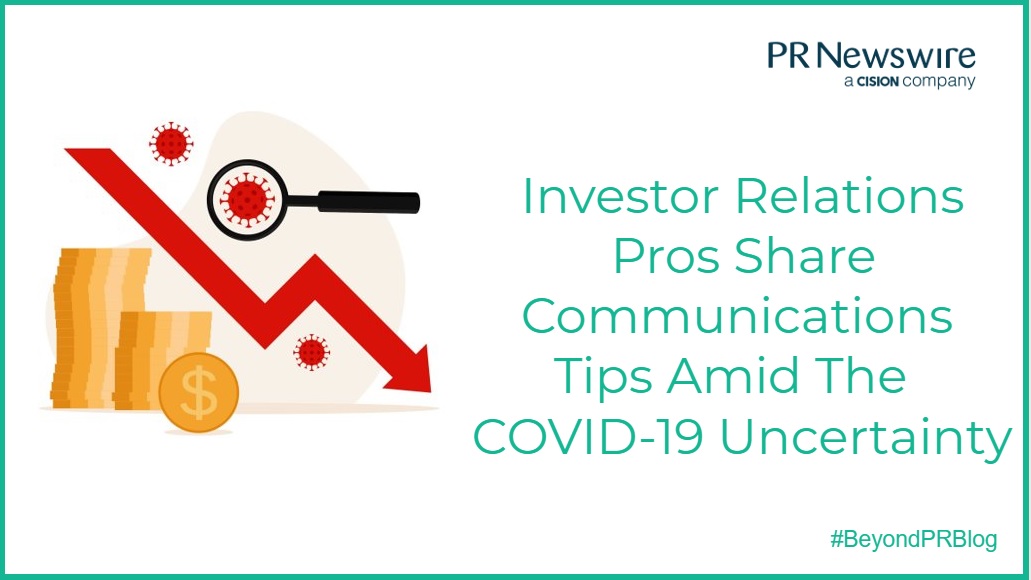 Investor Relations Pros Share Communications Tips Amid The COVID-19 Uncertainty