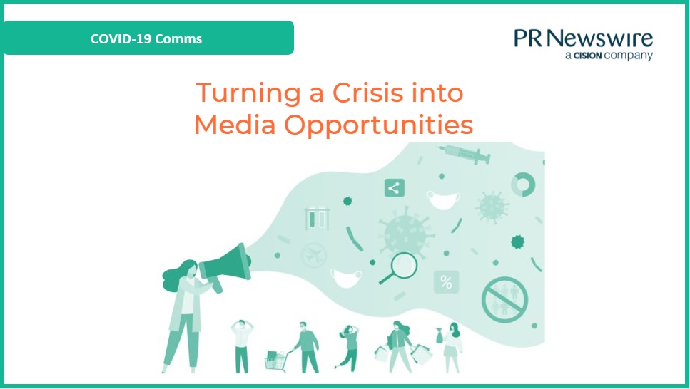 COVID-19 Comms: Turning a Crisis into Media Opportunities