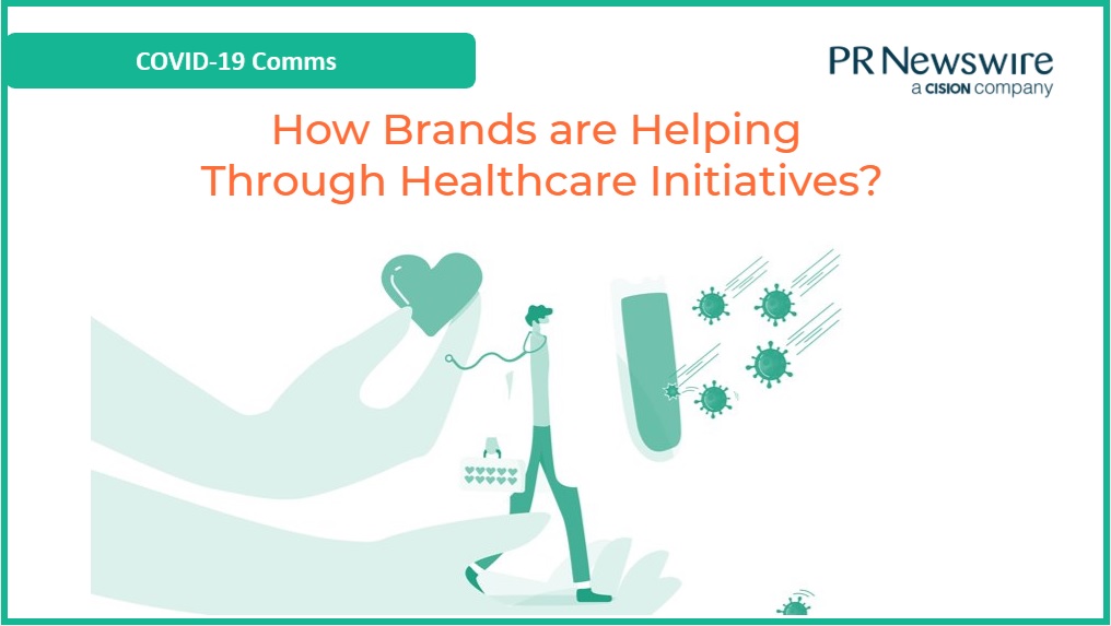 COVID-19 Comms: How Brands are Helping Through Healthcare Initiatives?