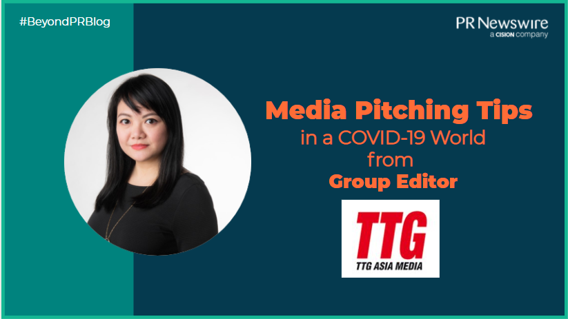 Media Pitching Tips in a COVID-19 World from TTG Asia Media’s Group Editor Karen Yue