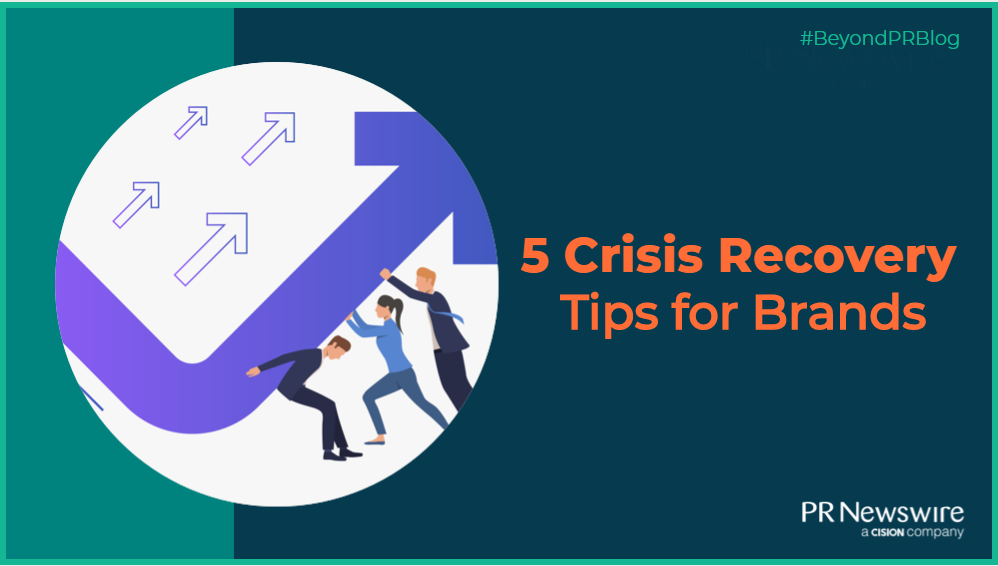 5 Crisis Recovery Tips for Brands