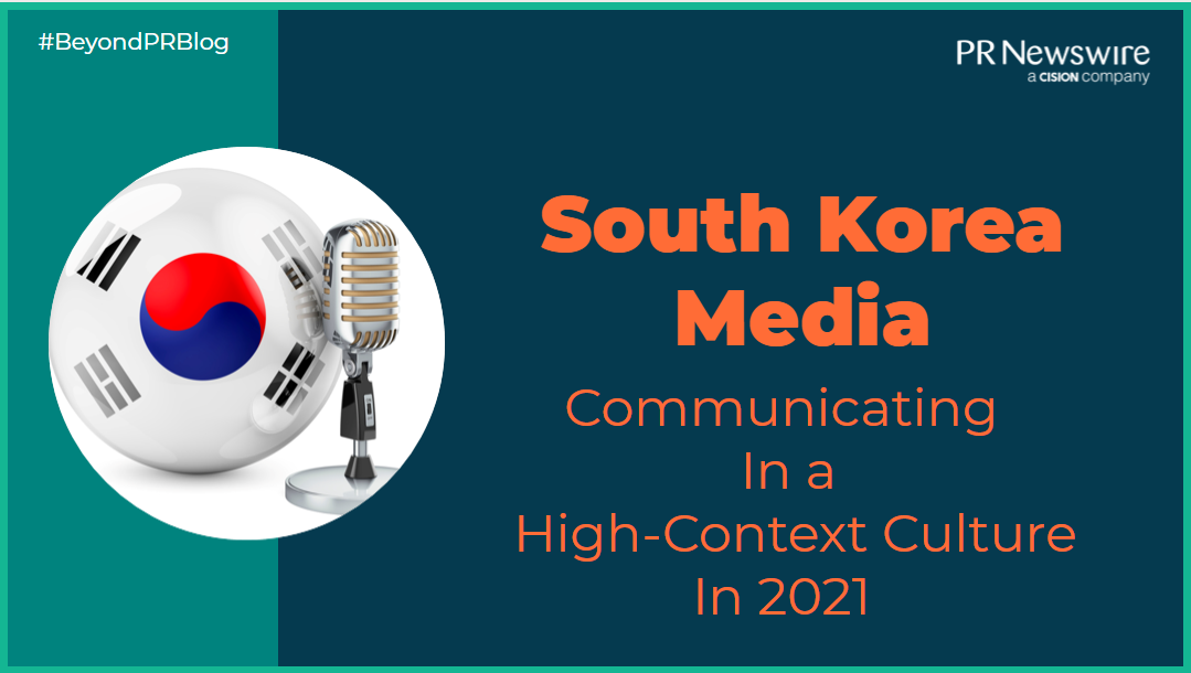 South Korea Media: Communicating in a High-Context Culture in 2021