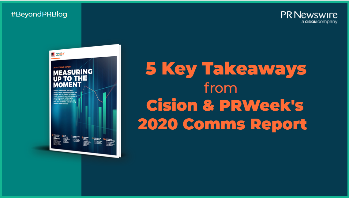 5 Key Takeaways from Cision & PRWeek’s 2020 Comms Report