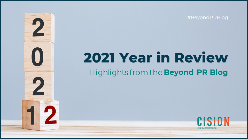 2021 Year in Review: Highlights from the Beyond PR Blog