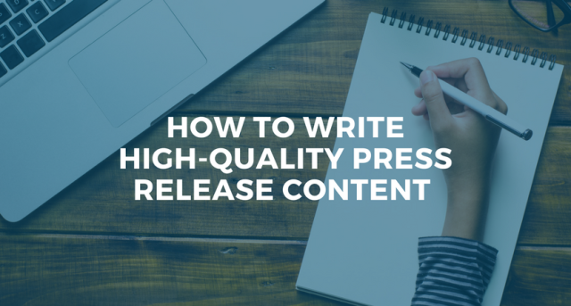 How to Write High-Quality Press Release Content