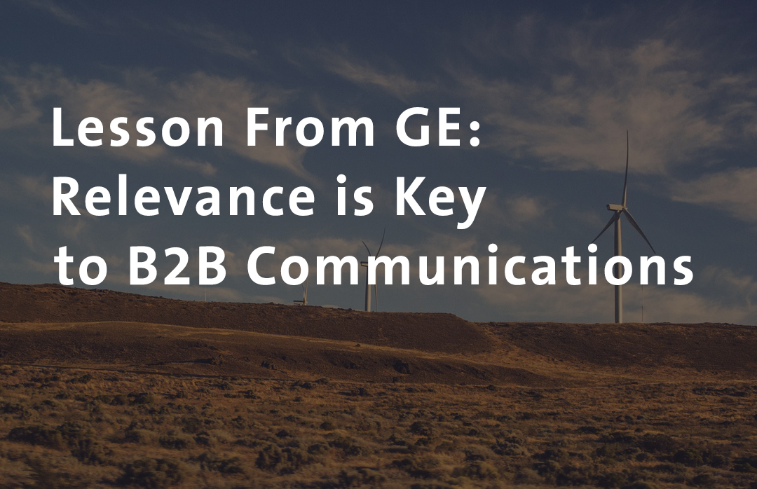 Lesson From GE: Relevance is Key to B2B Communications